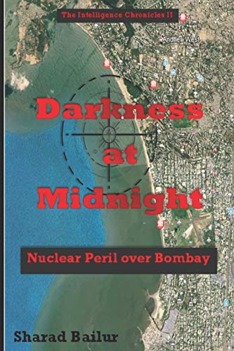 Darkness At Midnight: Nuclear Peril Over Bombay