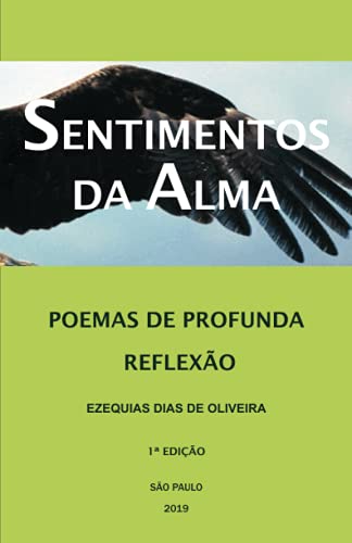 Sentimentos Da Alma: Poemas De Profunda Reflex?úo (Portuguese Edition)