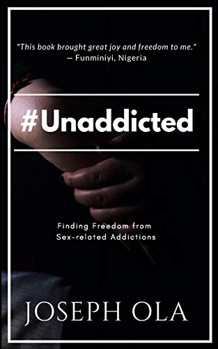 #Unaddicted: Finding Freedom From Sex-Related Addictions (Young Adults)