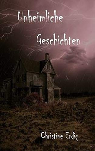 Unheimliche Geschichten (German Edition)
