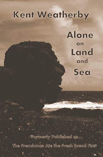 Alone On Land And Sea