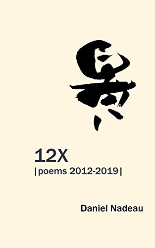 12X: Poems 2012-2019