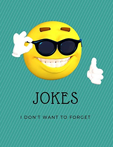Jokes: Jokes I Do Not Want To Forget