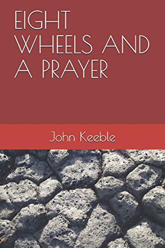 Eight Wheels And A Prayer