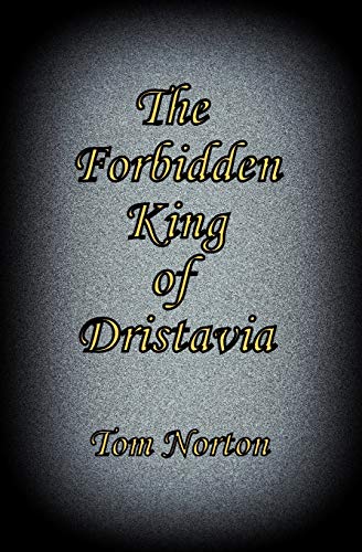 The Forbidden King Of Dristavia