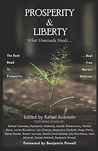 Prosperity & Liberty: What Venezuela Needs...