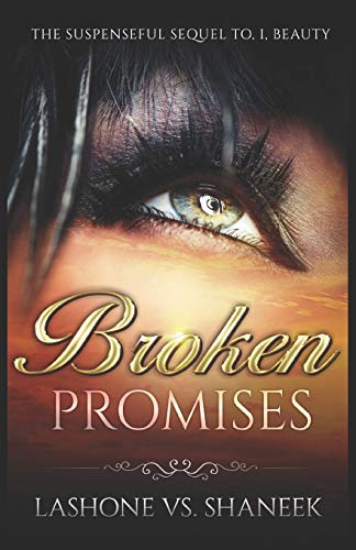 Broken Promises: The Suspenseful Sequel To The Novel, I, Beauty (The Trilogy)