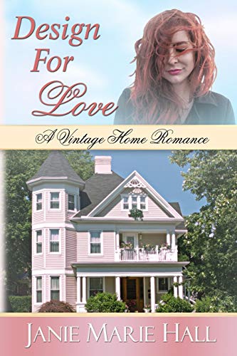 Design For Love (A Vintage Home Romance)