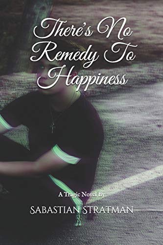 There's No Remedy To Happiness (Fader)