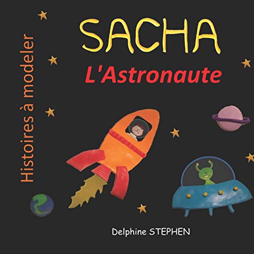 Sacha L'Astronaute (French Edition)