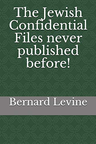 The Jewish Confidential Files Never Published Before!