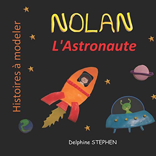 Nolan L'Astronaute (French Edition)