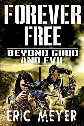Beyond Good And Evil (Forever Free)