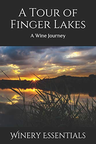 A Tour Of Finger Lakes: A Wine Journey