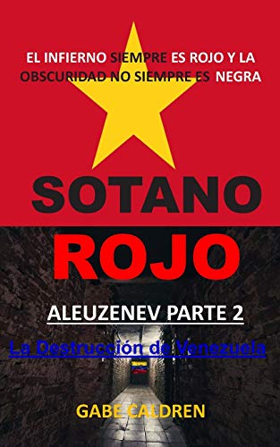 Sotano Rojo: Aleuzenev Parte 2 (Spanish Edition)