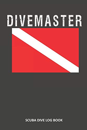 Divemaster: Scuba Dive Log Book 100 Dives (6" X 9")