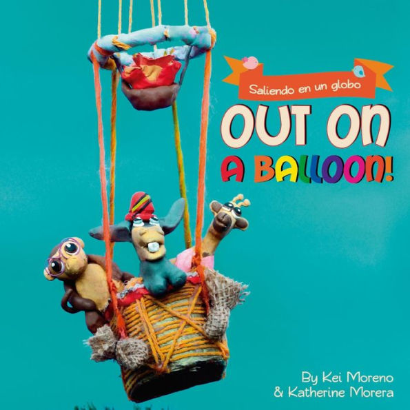 Out On A Balloon: Saliendo En Un Globo (English/Español) (Continents)
