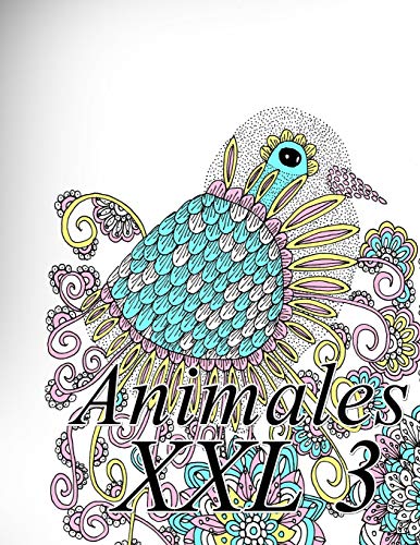 Animales Xxl 3: Libro Para Colorear Para Adultos Y Ni?os (Spanish Edition)