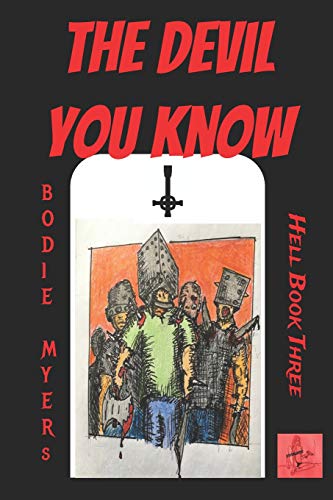 The Devil You Know: Hell Book 3