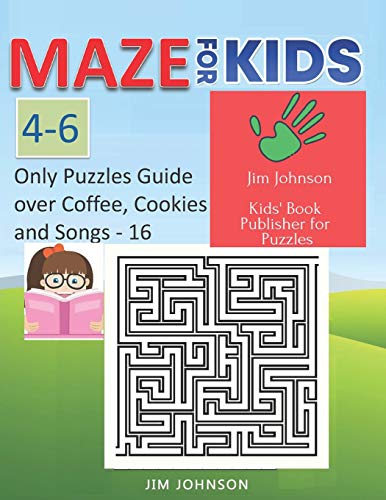 Maze For Kids 4-6 ? Cool Mazes With You Wherever You Go: Only Puzzles No Answers Guide You Need For Having Fun On The Weekend ? 16 - 100 Mazes, Each ... A4 Page 8.5X11 Inches (Maze Books For Kids)