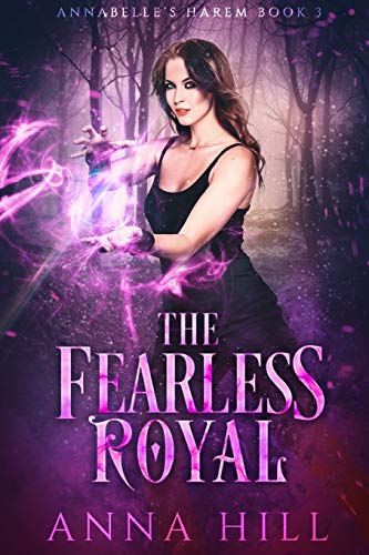 The Fearless Royal: Eine Reverse Harem Urban Fantasy (Deutsche Fassung) (Annabelle’S Harem) (German Edition)