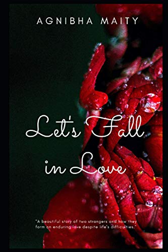 Let's Fall In Love: Adoration. Persuasion. Apprehension.