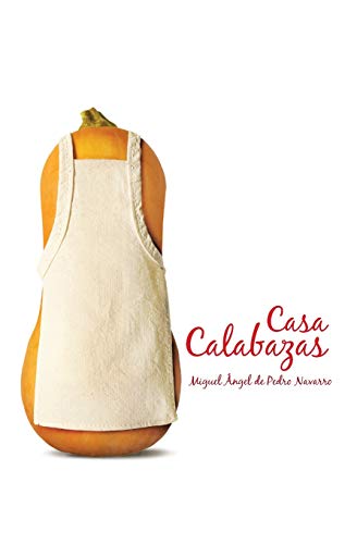 Casa Calabazas (Spanish Edition)