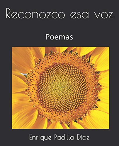 Reconozco Esa Voz: Poemas (Spanish Edition)