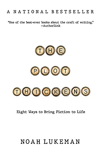 The Plot Thickens: 8 Ways To Bring Fiction To Life - 9781094390291