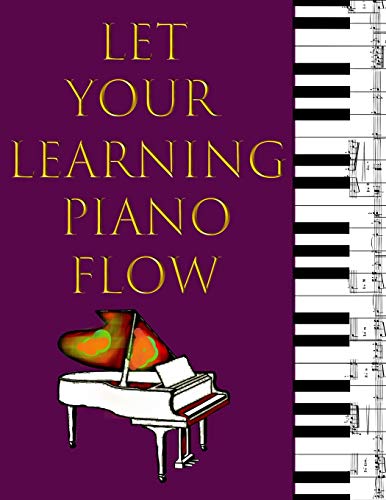 Music Staff Paper For Kids: Let Your Learning Piano Flow