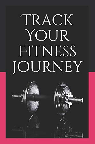 Track Your Fitness Journey