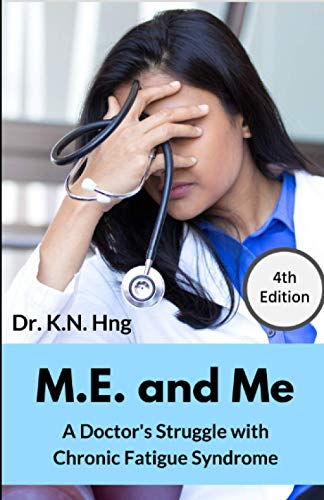 M.E. And Me: A Doctor's Struggle With Chronic Fatigue Syndrome