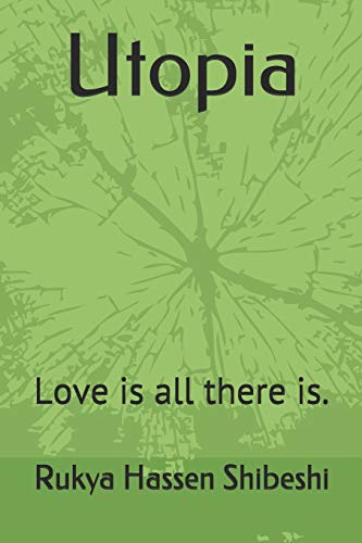 Utopia: Love Is All There Is.