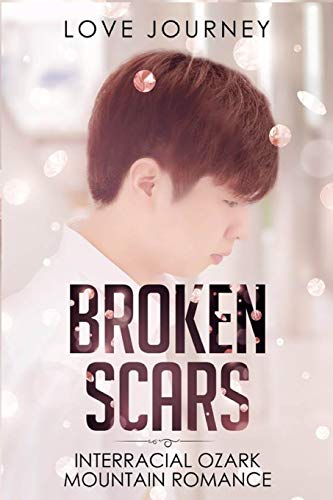 Broken Scars: Interracial Ozark Mountain Romance