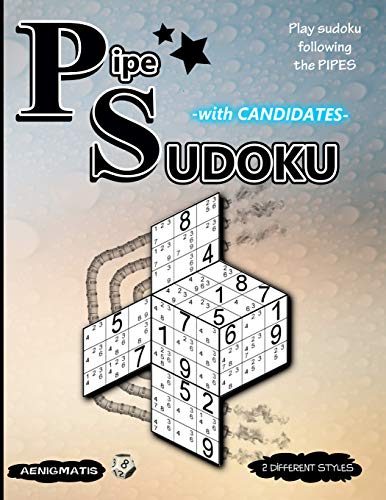 Pipe Sudoku With Candidates: Play Sudoku Following The Pipes