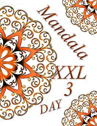 Mandala Day Xxl 3: Coloring Book (Adult Coloring Book For Relax)