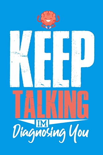 Keep Talking I'M Diagnosing You