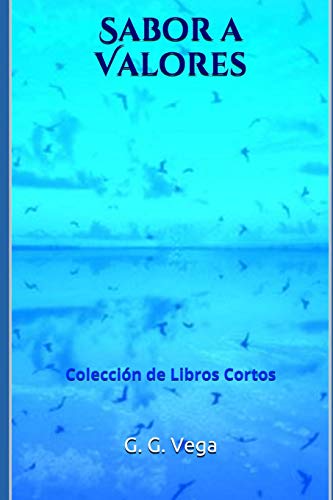 Sabor A Valores: Colección De Libros Cortos (Spanish Edition)