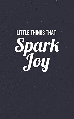 Little Things That Spark Joy