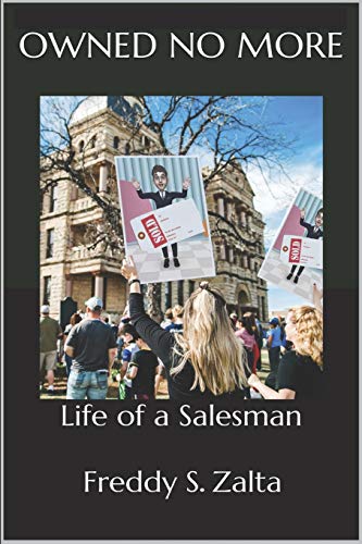 Owned No More: Life Of A Salesman