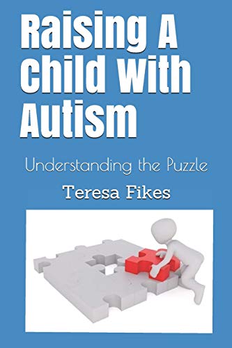 Raising A Child With Autism: Understanding The Puzzle