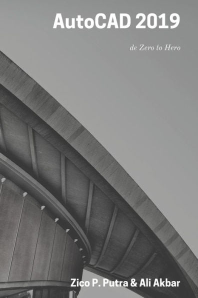 AutoCAD 2019 de Zero to Hero (AutoCAD 2019 From Zero to Hero) (French Edition)
