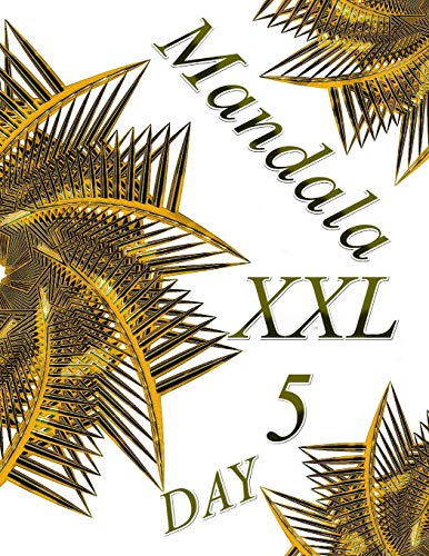 Mandala Day Xxl 5: Coloring Book (Adult Coloring Book For Relax)