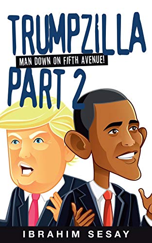 Trumpzilla Part 2: Man Down On Fifth Avenue!