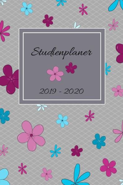 Studienplaner 2019 - 2020: Organisiere Dein Studium | Terminkalender kompakt von Aug. 2019 - Okt. 2020 (15 Monate) | Wochenplaner - 1 Woche je Seite | ... | A5 Timer | Bl?ten (German Edition)