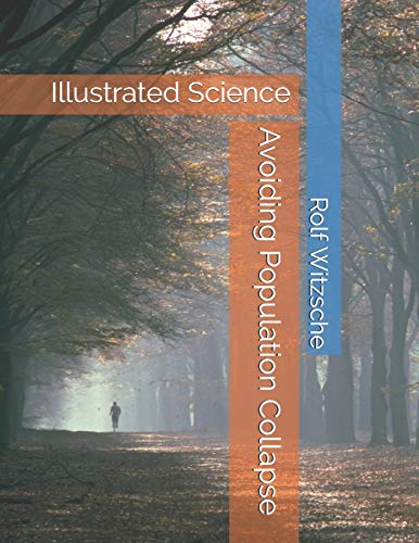 Avoiding Population Collapse: Illustrated Science