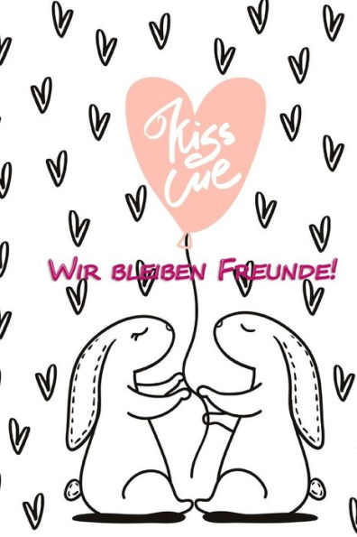 Wir bleiben Freunde!: Alle meine Freunde | Freundschaften schlie?en und erhalten | Lasse hier all deine Freunde eintragen | Ideal f?r die Grundschule, ... der Familie, unter Kollegen (German Edition)