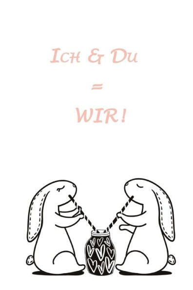 Ich & Du = WIR!: Alle meine Freunde | Freundschaften schlie?en und erhalten | Lasse hier all deine Freunde eintragen | Ideal f?r die Grundschule, ... der Familie, unter Kollegen (German Edition)
