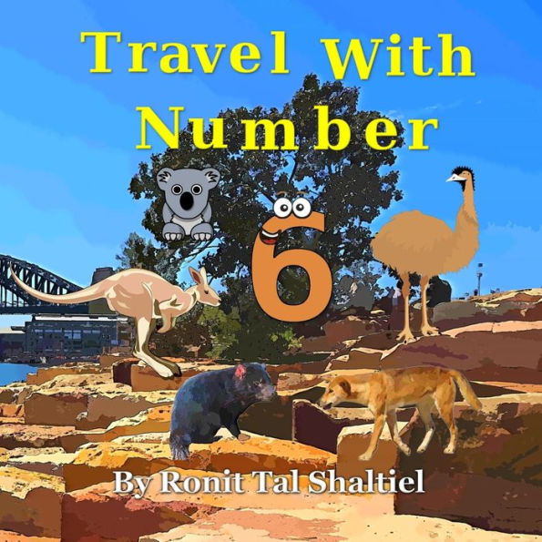 Travel with Number 6: Australia (The Adventures of the Numbers)