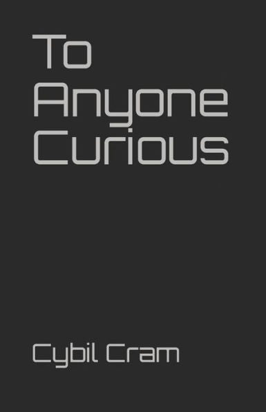 To Anyone Curious